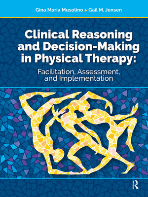 cover image of Clinical Reasoning and Decision Making in Physical Therapy